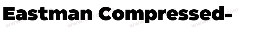 Eastman Compressed字体转换